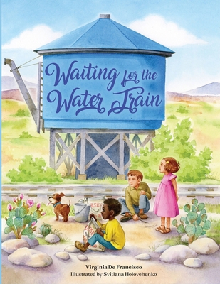 Waiting for the Water Train 1662947321 Book Cover