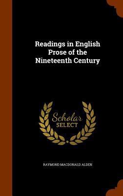 Readings in English Prose of the Nineteenth Cen... 1344678815 Book Cover