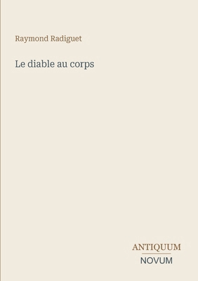 Le diable au corps [French] 3387444508 Book Cover