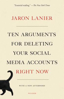 Ten Arguments for Deleting Your Social Media Ac... 1250239087 Book Cover
