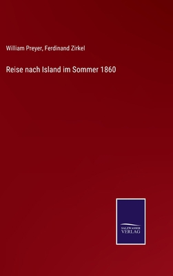 Reise nach Island im Sommer 1860 [German] 3375080859 Book Cover