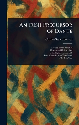 An Irish Precursor of Dante 1023179024 Book Cover
