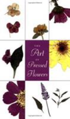 Art Of Pressed Flowers: A Complete Portfolio 0762412291 Book Cover