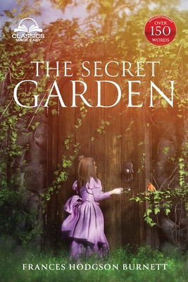 The Secret Garden (Classics Made Easy): Unabrid... 1734704144 Book Cover