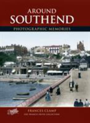 Francis Frith's around Southend (Photographic m... 1859373135 Book Cover