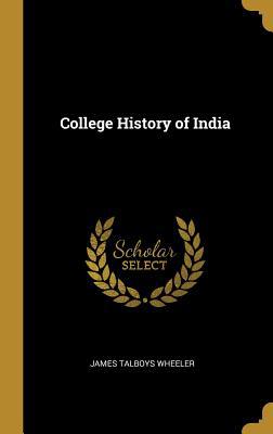 College History of India 0353882720 Book Cover