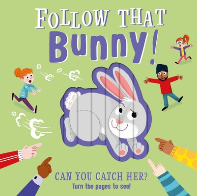 Follow That Bunny!: Interactive Board Book 1800228031 Book Cover