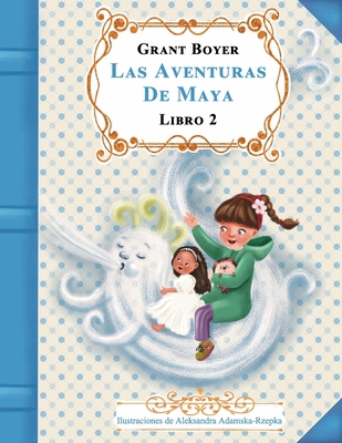 Las aventuras de Maya Libro 2 [Spanish] B0CSB77NMD Book Cover