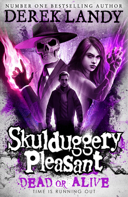 Dead or Alive: Book 14 (Skulduggery Pleasant) 000838634X Book Cover