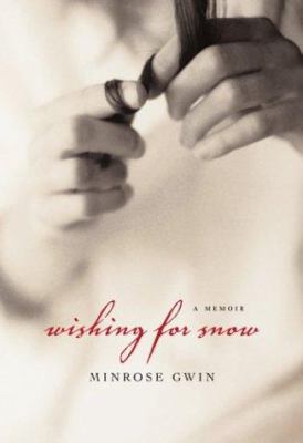 Wishing for Snow: A Memoir 0807129283 Book Cover