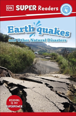 DK Super Readers Level 4 Earthquakes and Other ... 0241599091 Book Cover