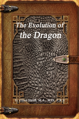 The Evolution of the Dragon 1988297672 Book Cover