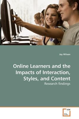Online Learners and the Impacts of Interaction,... 3639211146 Book Cover