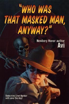 Who Was That Masked Man, Anyway? 0380721139 Book Cover