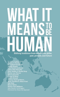 What it Means to Be Human: Bildung traditions f... 8793791348 Book Cover