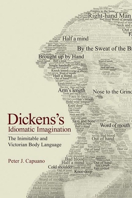 Dickens's Idiomatic Imagination: The Inimitable... 1501772856 Book Cover