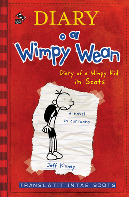 Diary O A Wimpy Wean: Diary Of A Wimpy Kid In S... 1785302140 Book Cover