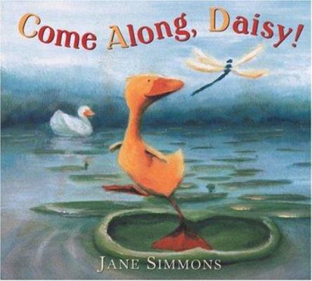 Come Along, Daisy! 0316796034 Book Cover