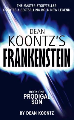 Dean Koontz's Frankenstein Book 1. Prodigal Son 0007203136 Book Cover