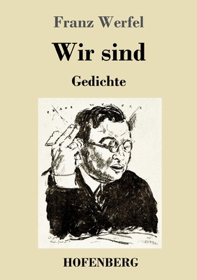 Wir sind: Gedichte [German] 3743744546 Book Cover
