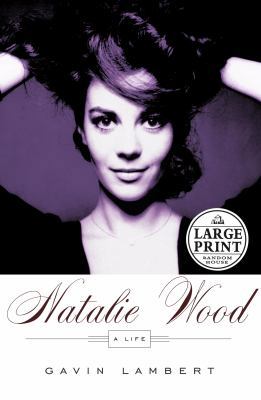 Natalie Wood: A Life [Large Print] 0375433155 Book Cover