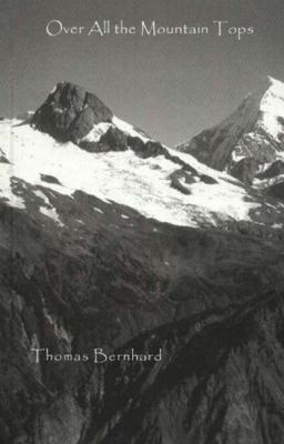 Over All The Mountain Tops (STUDIES IN AUSTRIAN... 1572411287 Book Cover