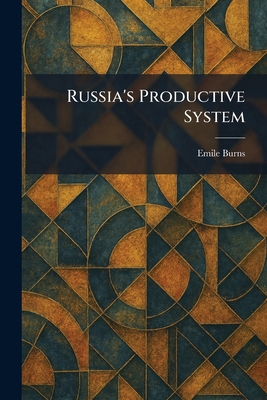 Russia's Productive System 1025966171 Book Cover