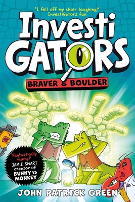 InvestiGators: Braver and Boulder (Internationa... 1529096227 Book Cover