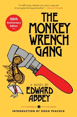 The Monkey Wrench Gang [50th Anniversary Edition] 0063445360 Book Cover