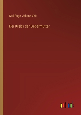 Der Krebs der Gebärmutter [German] 3368664816 Book Cover