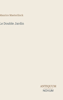 Le Double Jardin [French] 3387422814 Book Cover