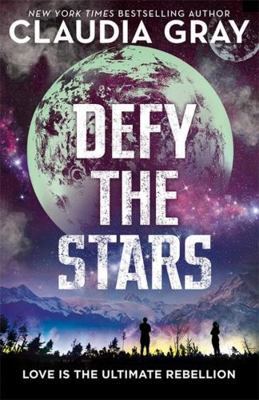 Defy the Stars (Defy the Stars 1) 1471406369 Book Cover