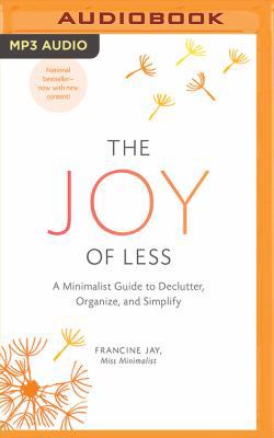The Joy of Less: A Minimalist Guide to Declutte... 1511364734 Book Cover