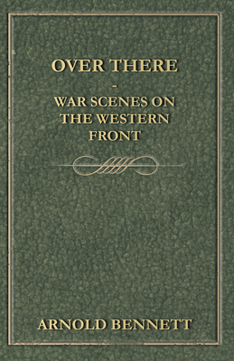 Over There - War Scenes on the Western Front 1444677209 Book Cover