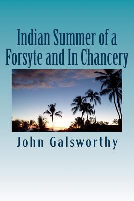 Indian Summer of a Forsyte and In Chancery 1981355863 Book Cover