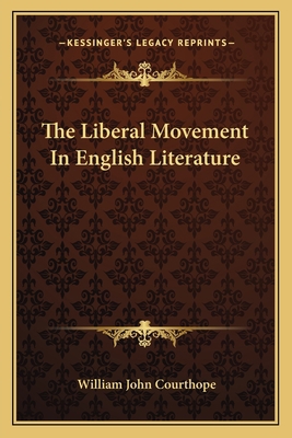 The Liberal Movement In English Literature 1163093343 Book Cover