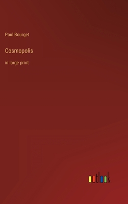Cosmopolis: in large print 3368329510 Book Cover
