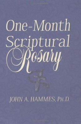 One-Month Scriptural Rosary 0879735759 Book Cover