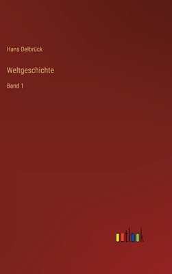 Weltgeschichte: Band 1 [German] 3368449273 Book Cover