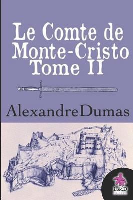 Le Comte de Monte-Cristo (Tome II) [French] 172007142X Book Cover