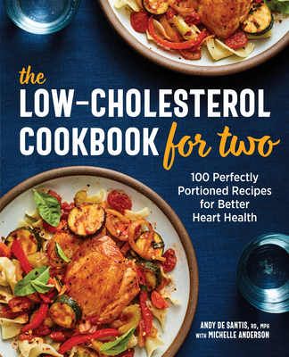 The Low-Cholesterol Cookbook for Two: 100 Perfe... 164611597X Book Cover