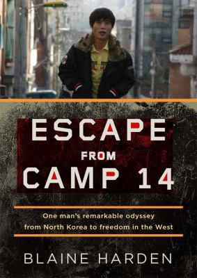 Escape from Camp 14: One Man's Remarkable Odyss... 1455160482 Book Cover