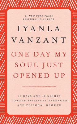 One Day My Soul Just Opened Up : 40 Days and 40... B007CKZCU4 Book Cover