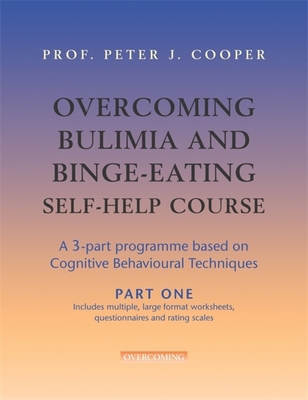 Overcoming Bulimia and Binge-Eating Self Help C... 1845292367 Book Cover