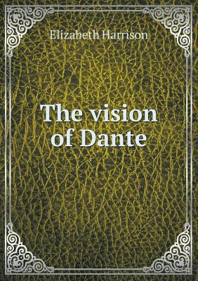 The vision of Dante 5518710267 Book Cover