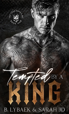 Tempted by a King: A dark MC romance 1739392213 Book Cover