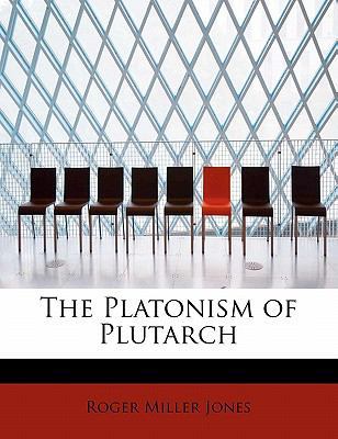 The Platonism of Plutarch 124166269X Book Cover