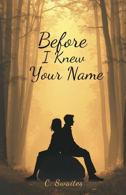 Before I Knew Your Name B0GYNQ1HQP Book Cover