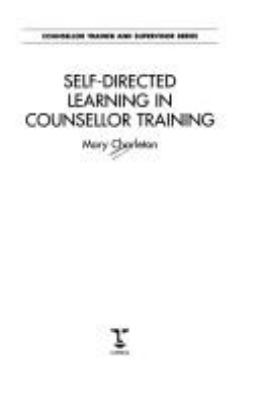 Self-Directed Learning in Counsellor Training (... 0304329436 Book Cover