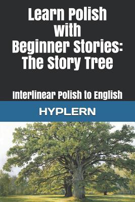Learn Polish with Beginner Stories - The Story ... 1988830958 Book Cover